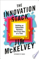 The Innovation Stack by Jim McKelvey